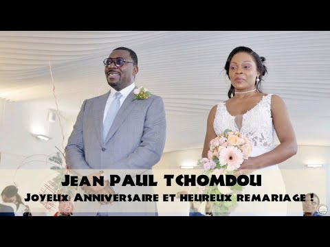 Jean Paul Tchomdou, joyeux anniversaire et heureux remariage !