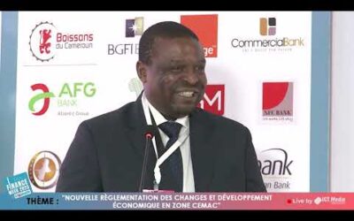 Réglementation des changes : la Finance Week 2025 éclaire l’avenir économique de la CEMAC [🔴Live streaming By ICT Media]