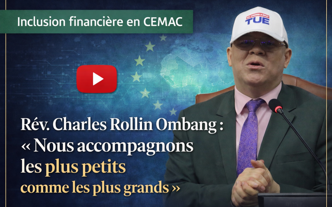 Rév. Charles Rollin Ombang : « La banque d&rsquo;aujourd&rsquo;hui, c&rsquo;est aussi le conseil et l&rsquo;accompagnement »